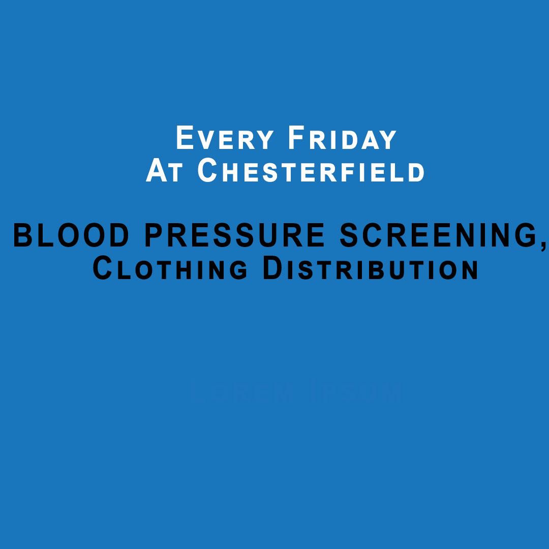 Every-Friday-BLOOD-PRESSURE-SCREENING,-Clothing-Distribution---Chesterfield